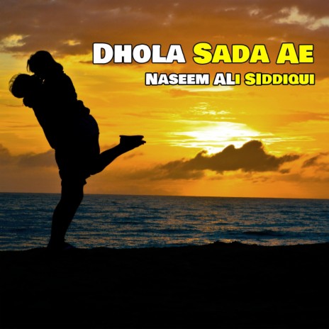 Dhola Sada Ae | Boomplay Music