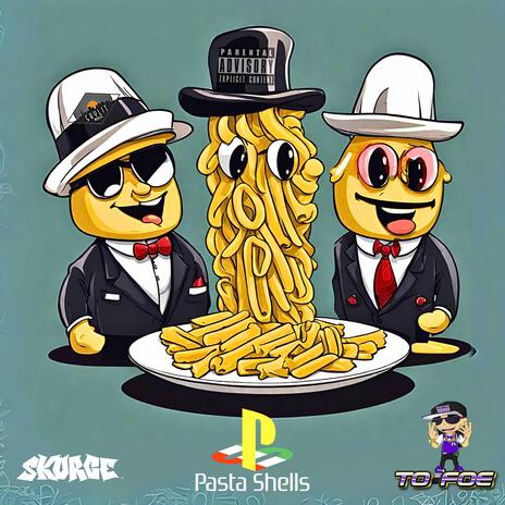 Pasta Shells ft. To Foe | Boomplay Music