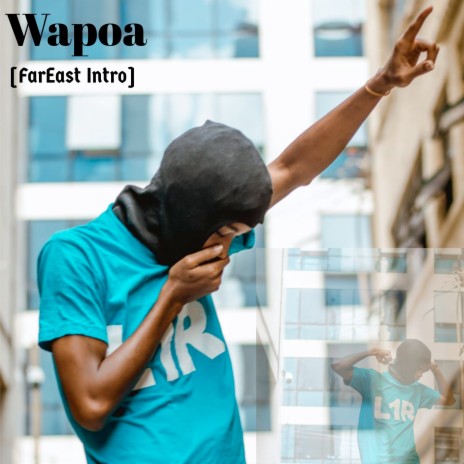 Wapoa (Far East Intro) | Boomplay Music
