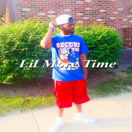 Lil More Time | Boomplay Music