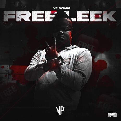 YpSwagg Free Leek #freeWhoIPaintW | Boomplay Music