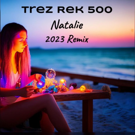 Natalie (2023 Remix)