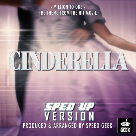 Million To One (From Amazon's Cinderella Movie) (Sped-Up Version)