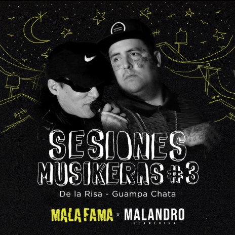 De la Risa / Guampa Chata (Sesiones Musikeras #3) (En Vivo) ft. Malandro | Boomplay Music