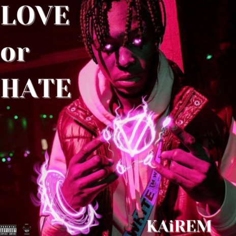 Love OR Hate ft. KAiREM | Boomplay Music