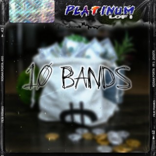 10 Bands