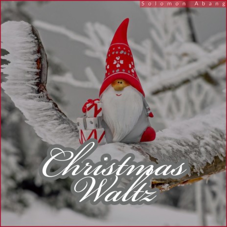 Christmas Waltz | Boomplay Music