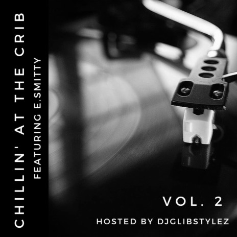 Chillin at the Crib, Vol. 2