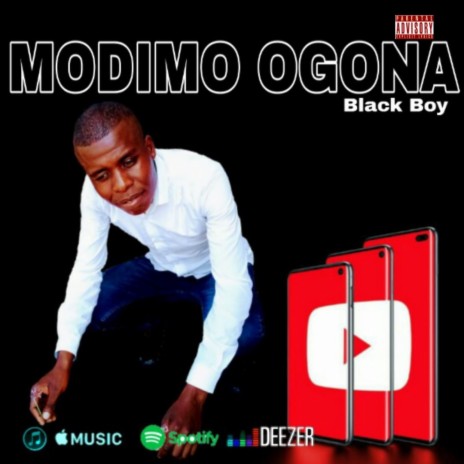 MODIMO OGONA ft. BlackBoy | Boomplay Music