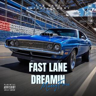 Fast Lane Dreamin