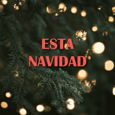 Esta Navidad ft. Pablo Flores Torres | Boomplay Music