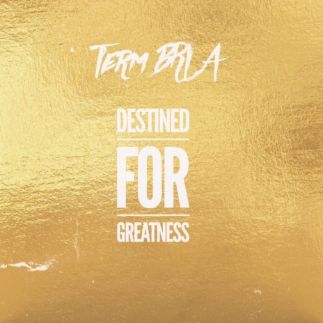 Destined For Greatness | Boomplay Music