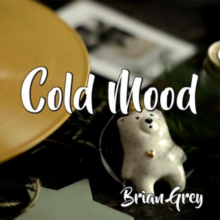 Cold Mood