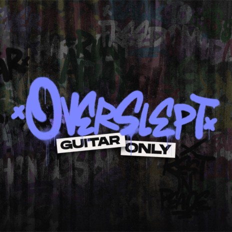OVERSLEPT (Guitar Only) ft. Bennykaay