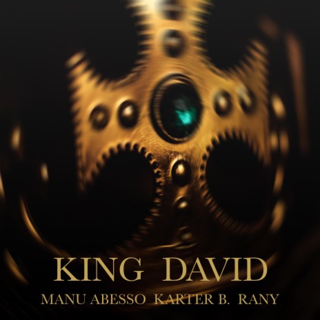 King David ft. Karter B. & RanY | Boomplay Music