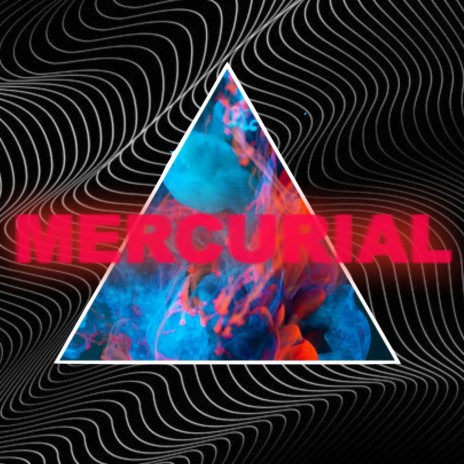 Mercurial | Boomplay Music