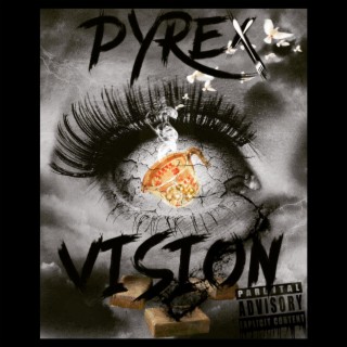 Pyrex Vision