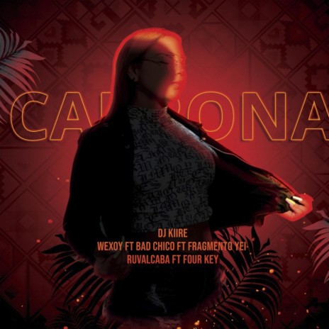 La Cabrona ft. Wexoy, Bad Chico, Freagmento Yei, Fourkey & Rubalcaba | Boomplay Music