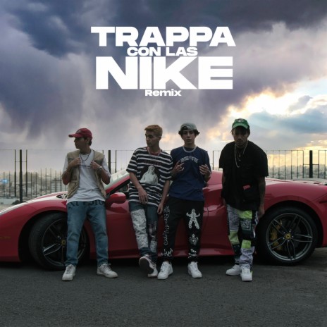 Trappa Con las Nike (Remix) ft. Miguel Guerrero, Xristos & Trippy Snake | Boomplay Music