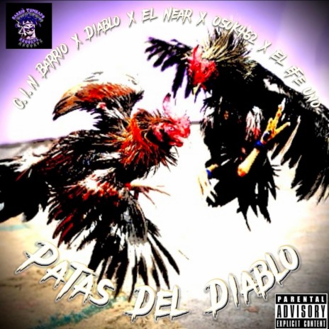 Patas Del Diablo ft. C.I.N Barrio, Diablo, El Near & Osok462