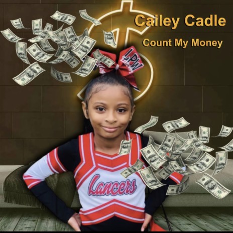 Count My Money ft. Cailey Cadle | Boomplay Music