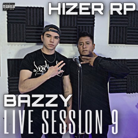 Hizer Rp: Bazzy Live Session 9 ft. Hizer rp | Boomplay Music