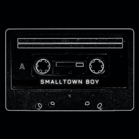 Smalltown Boy | Boomplay Music