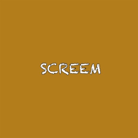 Screem | Boomplay Music