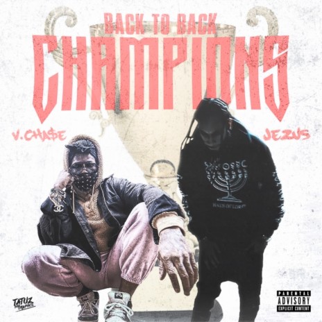 Back To Back Champions ft. V.Cha$e | Boomplay Music