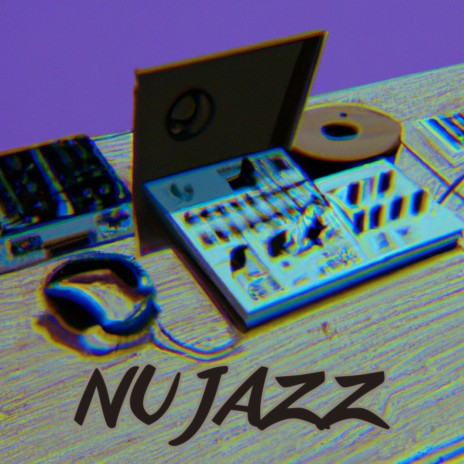 Nu Jazz | Boomplay Music