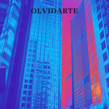 Olvidarte | Boomplay Music