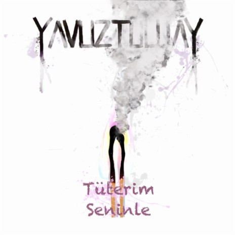 Tüterim Seninle | Boomplay Music