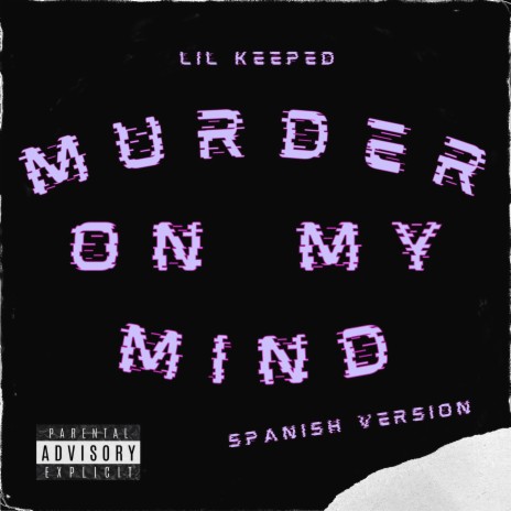Murder On My Mind (Spanish Version)