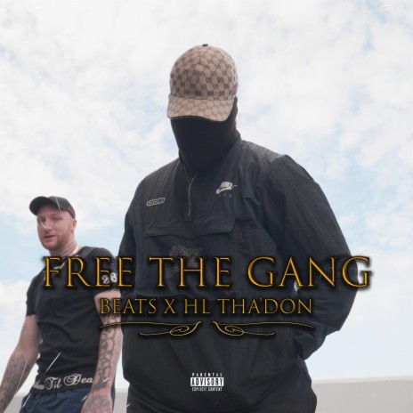 Free The Gang ft. HL | Boomplay Music