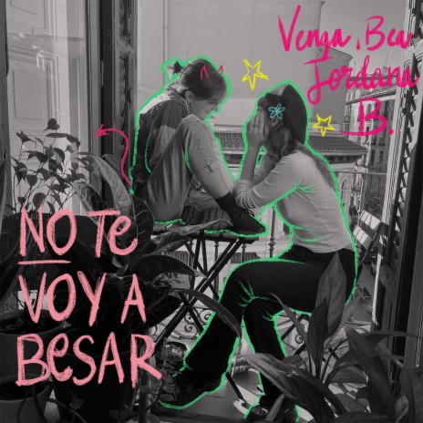 No Te Voy a Besar ft. Jordana B. | Boomplay Music