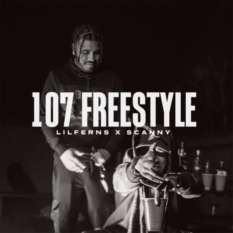 107 Freestyle ft. Lilferns | Boomplay Music