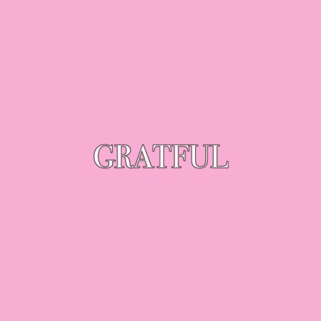 Gratful | Boomplay Music