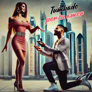 Tumbado por tu amor lyrics | Boomplay Music