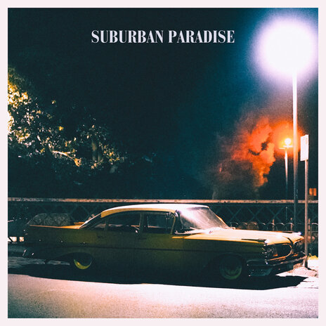 Suburban Paradise | Boomplay Music