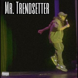 Mr.Trendsetter