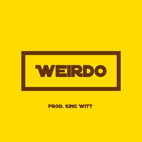 Weirdo | Boomplay Music