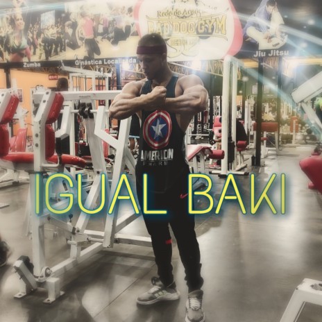 Igual Baki | Boomplay Music