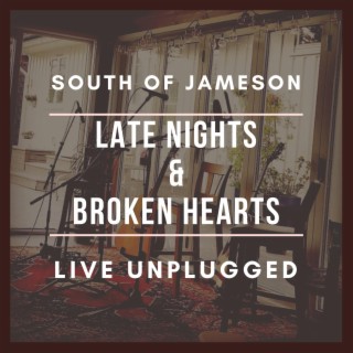 Late nights & Broken hearts (Live Unplugged)