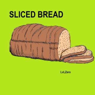 Sliced Bread