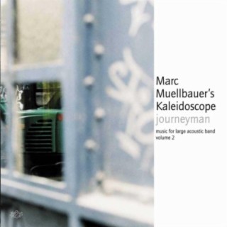 Marc Muellbauer´s Kaleidoscope