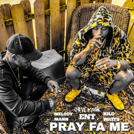 Pray Fa Me ft. Melody Mann | Boomplay Music