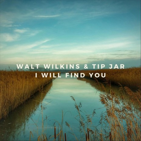 I Will Find You ft. Tip Jar