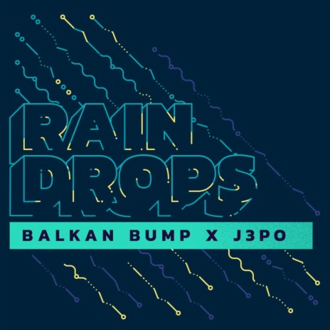 Raindrops ft. J3PO | Boomplay Music