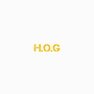 H.O.G (Freestyle) lyrics | Boomplay Music