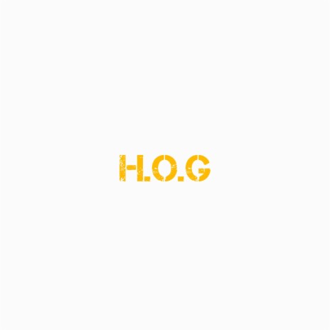 H.O.G (Freestyle) | Boomplay Music